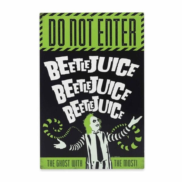 Beetlejuice Do Not Enter Metal Sign