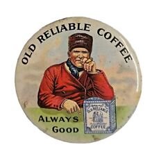 Vintage Advertising Mirror Old Reliable Coffee Always Good Used Neat Graphics